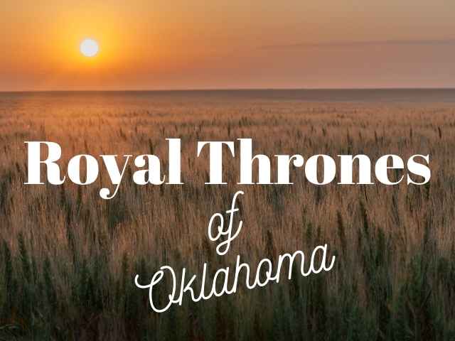 Royal Thrones of Oklahoma